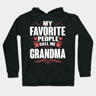 My favorite call me grandma Hoodie